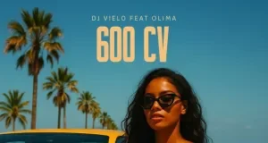 DJ Vielo – 600 Cv (feat. Olima) DJ Vielo – 600 Cv (feat. Olima)