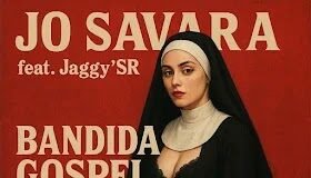 JaggySR, Jo Savara – Bandida Gospel JaggySR, Jo Savara – Bandida Gospel