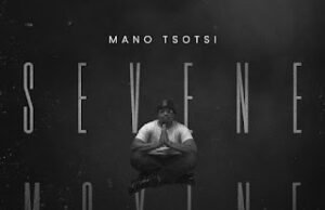 Mano Tsotsi – Sevene Moyene (Album) Mano Tsotsi – Sevene Moyene (Album)