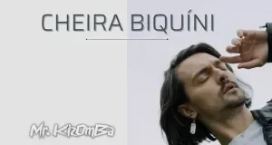 Mr. Kizomba – Cheira Biquíni (feat. Kizomba da Boa) Mr. Kizomba – Cheira Biquíni (feat. Kizomba da Boa)