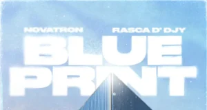 Novatron & Rasca D’djy – Blue Print (Album) Novatron & Rasca D’djy – Blue Print (Album)