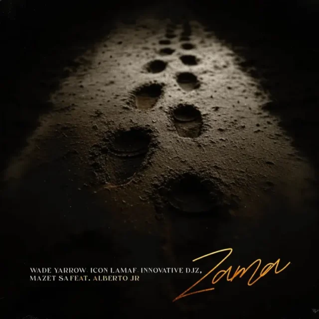 Wade Yarrow, Icon Lamaf & INNOVATIVE DJz – Zama (feat. Mazet & Alberto Jr)