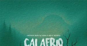 Motion Boyz & Aires N Beat – Calafrio (Remix) Motion Boyz & Aires N Beat – Calafrio (Remix)