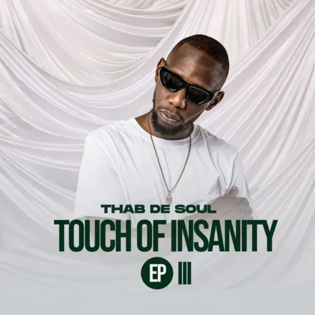 Thab De Soul – Touch Of Insanity III EP Thab De Soul – Touch Of Insanity III EP
