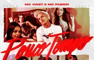 MC Fabrin – Pouco Tempo (feat. Prod Gloto & MC Vine7) Download mp3 2025 MC Fabrin – Pouco Tempo (feat. Prod Gloto & MC Vine7)